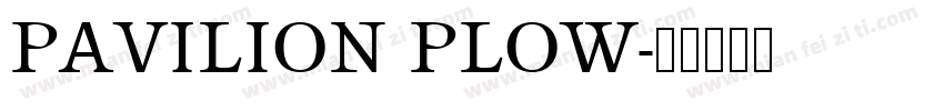 PAVILION PLOW字体转换